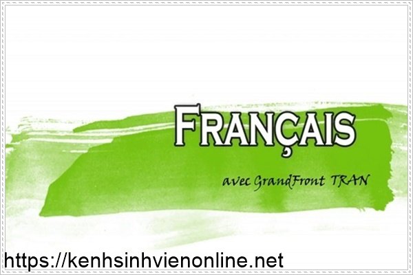 Hướng dẫn c&aacute;ch học ngữ ph&aacute;p tiếng Ph&aacute;p